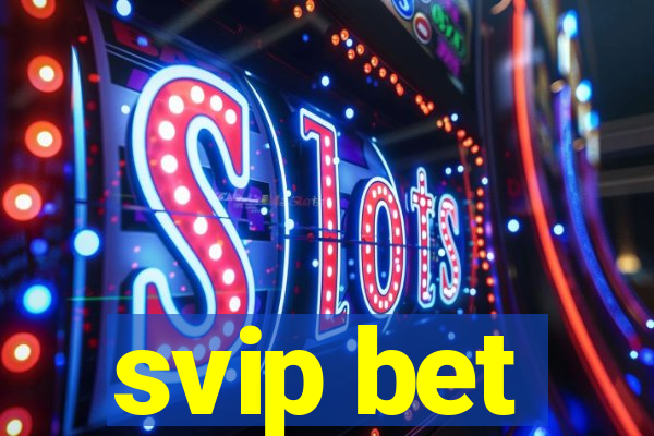 svip bet